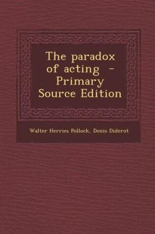Cover of The Paradox of Acting - Primary Source Edition