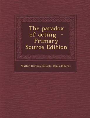 Book cover for The Paradox of Acting - Primary Source Edition