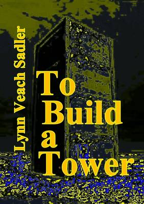 Book cover for To Build a Tower