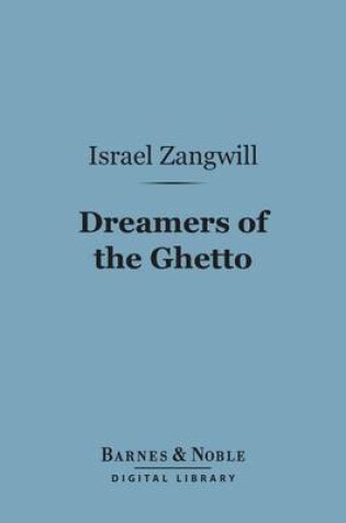 Cover of Dreamers of the Ghetto (Barnes & Noble Digital Library)