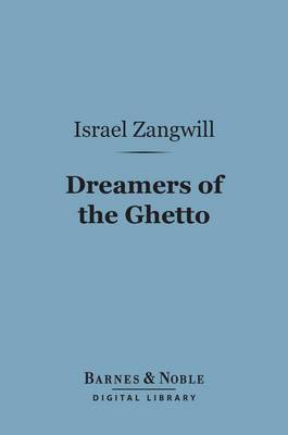 Book cover for Dreamers of the Ghetto (Barnes & Noble Digital Library)