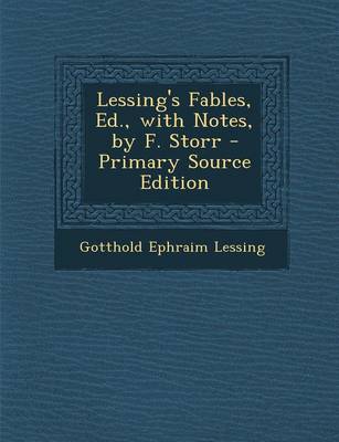 Book cover for Lessing's Fables, Ed., with Notes, by F. Storr - Primary Source Edition