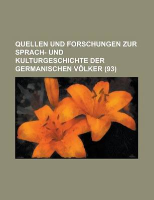 Book cover for Quellen Und Forschungen Zur Sprach- Und Kulturgeschichte Der Germanischen Volker (93)