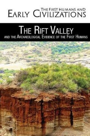 Cover of The Rift Valley and the Archaeological Evidence of the First Humans