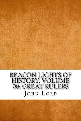 Book cover for Beacon Lights of History, Volume 08