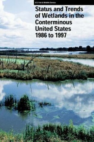 Cover of Status and Trends of Wetlands in the Conterminous United States 1986 to 1997