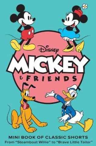 Cover of Disney: Mickey and Friends: Mini Book of Classic Shorts