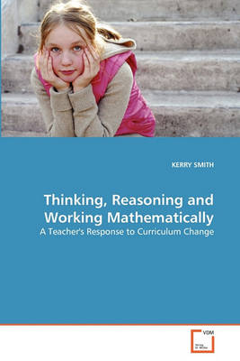 Book cover for Thinking, Reasoning and Working Mathematically