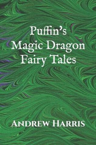 Cover of Puffin's Magic Dragon Fairy Tales