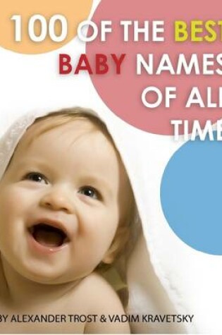 Cover of 100 of the Best Baby Names of All Time