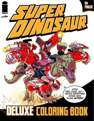 Book cover for Super Dinosaur Deluxe Coloring Book