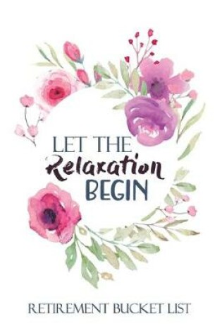 Cover of Let the Relaxation Begin