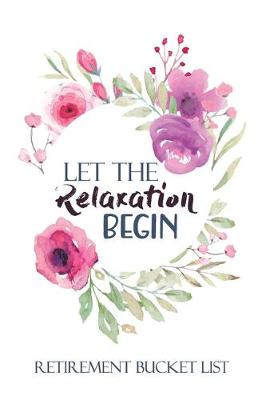 Book cover for Let the Relaxation Begin