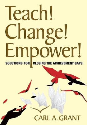 Book cover for Teach! Change! Empower!