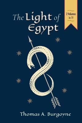 Book cover for The Light of Egypt; Or, the Science of the Soul and the Stars [Two Volumes in One]