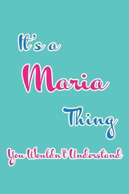 Book cover for It's a Maria Thing You Wouldn't Understand