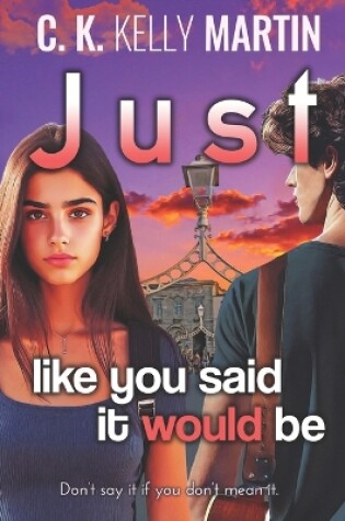 Cover of Just Like You Said It Would Be