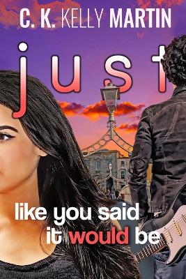 Book cover for Just Like You Said It Would Be