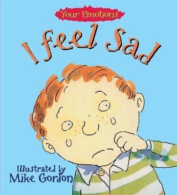Book cover for Your Emotions: I Feel Sad