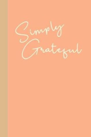 Cover of Simply Grateful