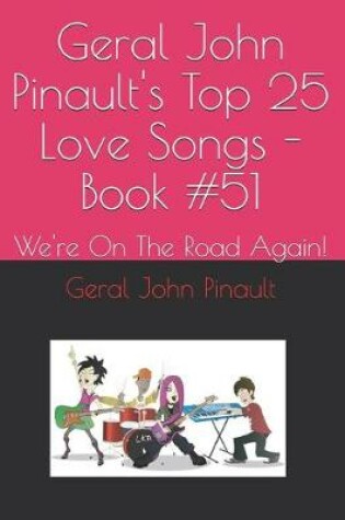 Cover of Geral John Pinault's Top 25 Love Songs - Book #51