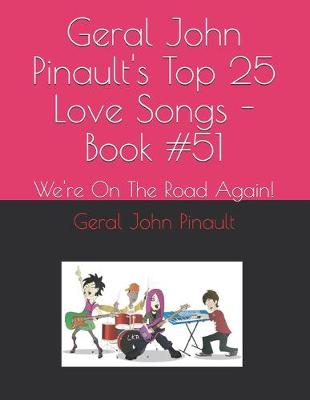 Book cover for Geral John Pinault's Top 25 Love Songs - Book #51