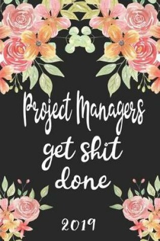 Cover of Project Managers Get Shit Done 2019