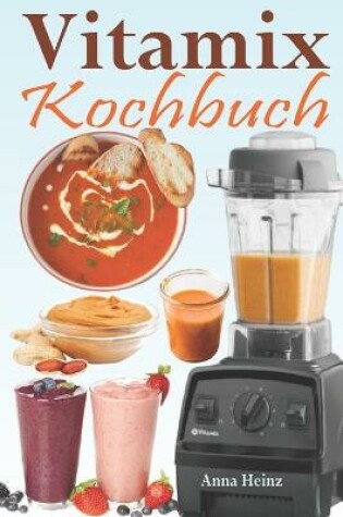 Cover of Vitamix Kochbuch