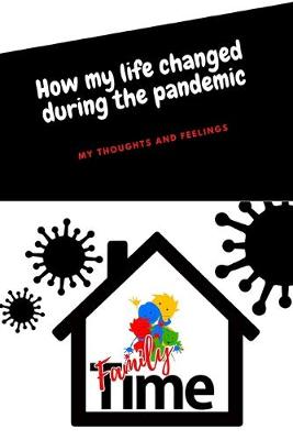 Book cover for How My Life Changed During the Pandemic