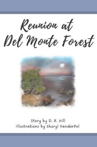 Cover of Reunion at Del Monte Forest