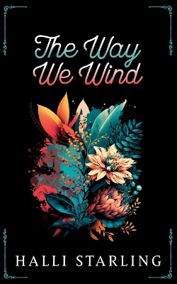 Book cover for The Way We Wind