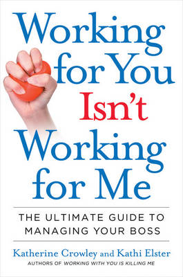 Book cover for Working for You Isn't Working for Me