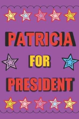 Cover of Patricia for President