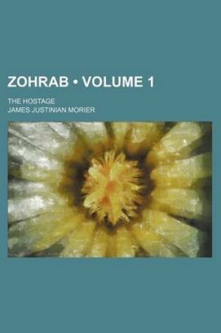 Cover of Zohrab (Volume 1); The Hostage