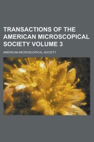 Cover of Transactions of the American Microscopical Society Volume 3