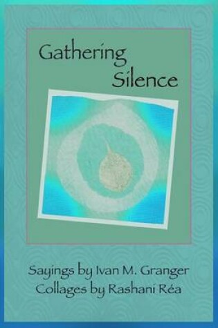 Cover of Gathering Silence