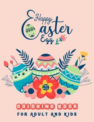 Book cover for Happy Easter Egg Coloring Book For Adult And Kids