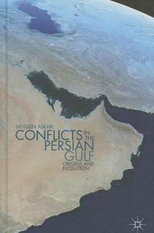 Cover of Conflicts in the Persian Gulf: Origins and Evolution