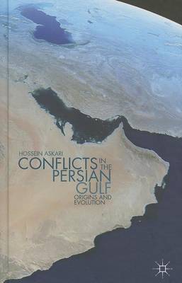 Book cover for Conflicts in the Persian Gulf: Origins and Evolution