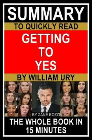 Cover of Summary to Quickly Read Getting to Yes by William Ury