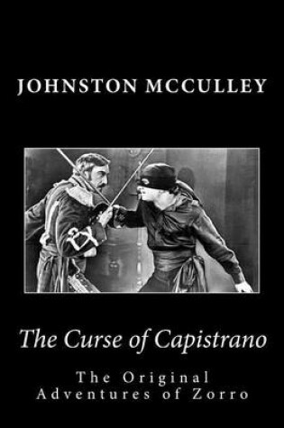 Cover of The Curse of Capistrano The Original Adventures of Zorro