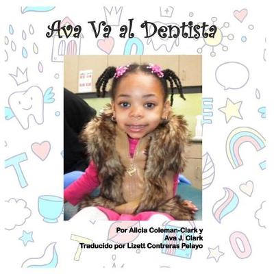 Cover of Ava Goes to the Dentist - Spanish Translation