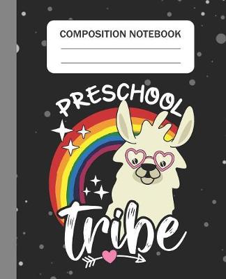 Book cover for Preschool Tribe - Composition Notebook