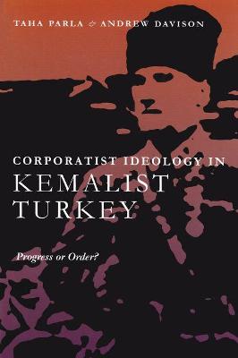 Cover of Corporatist Ideology in Kemalist Turkey
