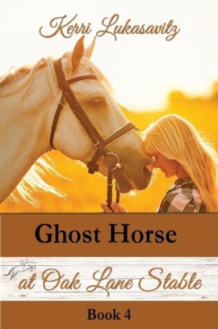 Cover of Ghost Horse at Oak Lane Stable