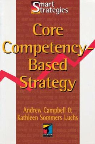 Cover of Core Competency Based Strategy