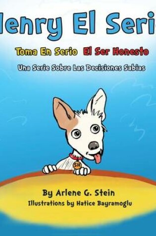Cover of Henry El Serio Toma En Serio El Ser Honesto