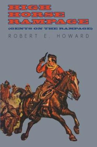 Cover of High Horse Rampage (Gents on the Rampage)