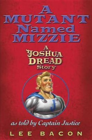 Cover of A Mutant Named Mizzie