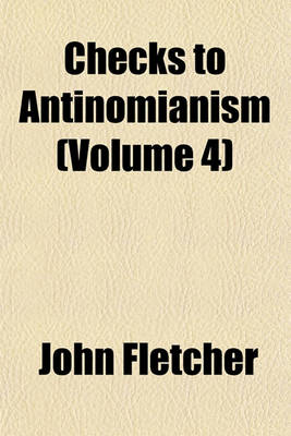 Book cover for Checks to Antinomianism (Volume 4)